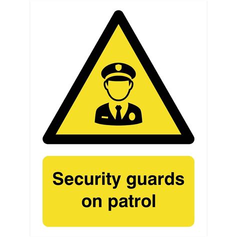 Security Guards On Patrol Sign Safety Signs Security Guard Guard