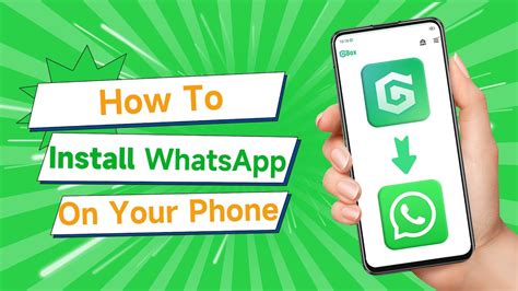 How To Install Whatsapp Messenger On Your Phone？only Gbox Is Enough