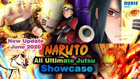Naruto All Ultimate Jutsu New Update 2020 Naruto X Boruto Ninja