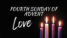 Fourth Week of Advent – The Candle of Love – Catholic Community of St ...