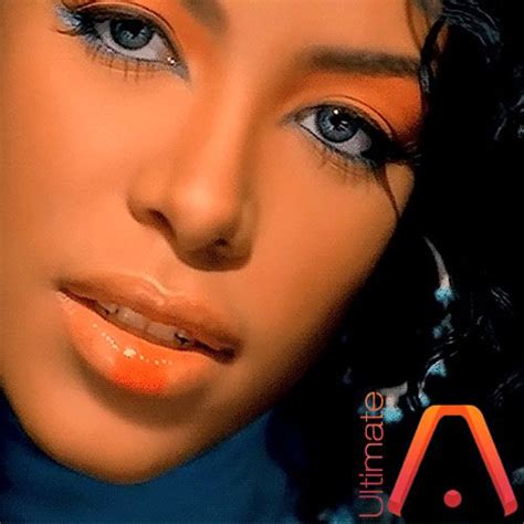 Aaliyah X Ultimate Aaliyah Miss You Rip Aaliyah Aaliyah Style