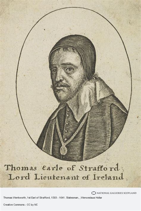 Thomas Wentworth 1st Earl Of Strafford 1593 1641 Statesman