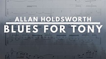 Allan Holdsworth Transcription - Blues For Tony - YouTube
