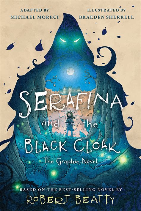 Serafina And The Black Cloak The Graphic Novel By Robert Beatty Goodreads