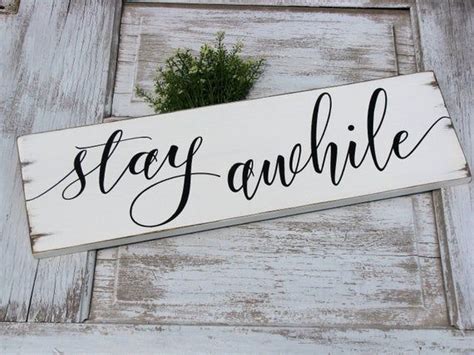 Stay Awhile Farmhouse Signrustic Signlong Wood Signscript Font Stay