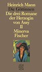 Die Göttinnen - Die drei Romane der Herzogin von Assy - Heinrich Mann ...