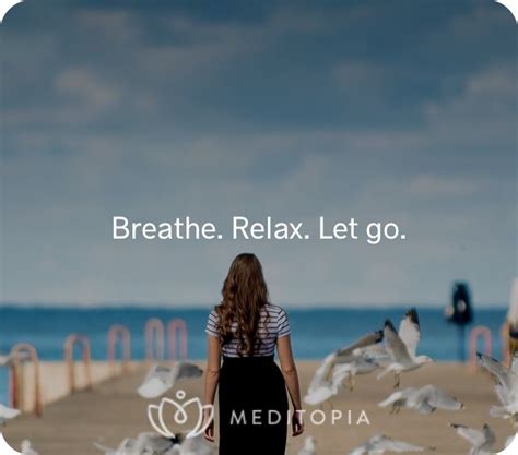 Breathe Relax Let Go I Am Using Meditopia To Sleep Meditate And