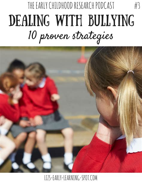 dealing with bullying 10 proven strategies 3 liz s early learning spot