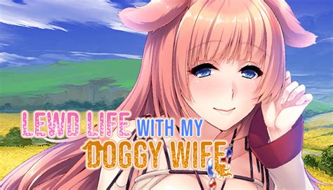 Lewd Life With My Doggy Wife Logros Steam