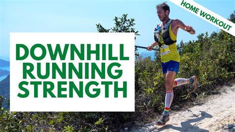 Build Strength For Downhill Running Follow Along Workout Youtube