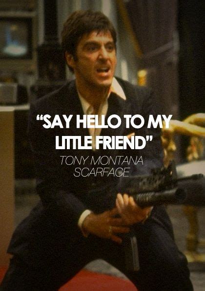 Tony Montana Quote Scarface 1983 Scarface Film Scarface Quotes