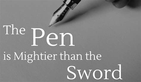 The Pen Is Mightier Than The Sword Knowing Self Knowing Others