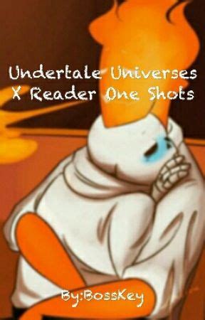 Undertale Universes X Reader One Shots Undertale Sans X Reader