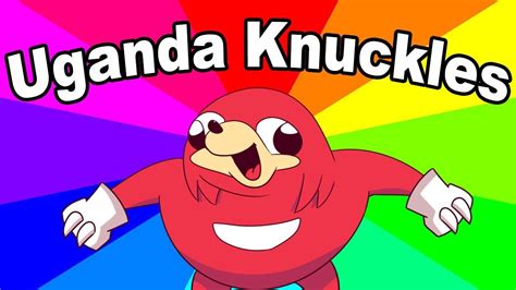 What Is Uganda Knuckles The History And Origin Of Do U
