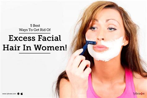 Peel off the skin and make a paste out of it. 5 Best Ways To Get Rid Of Excess Facial Hair In Women ...