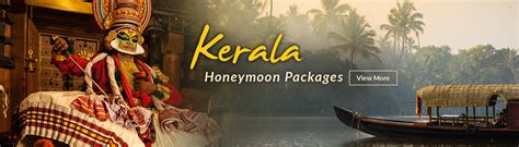 Kerala Honeymoon Packages Get Kerala Tour Packages For Couples