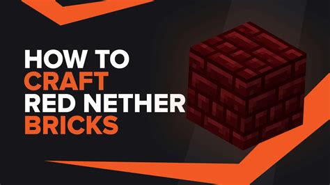How To Make Red Nether Bricks In Minecraft Theglobalgaming