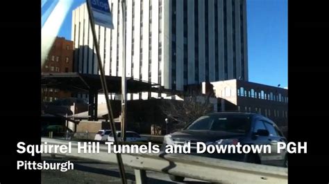 Squirrel Hill Tunnels And Downtown Pgh Youtube