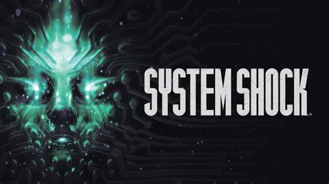 System Shock Remake Release Date Locked In To The End Of Gamewatcher