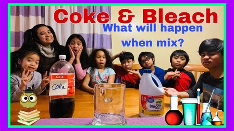 Coke And Bleach Experiment Ohana Abode 272 Youtube