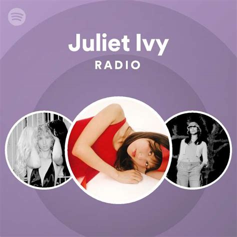 Juliet Ivy Radio Spotify Playlist