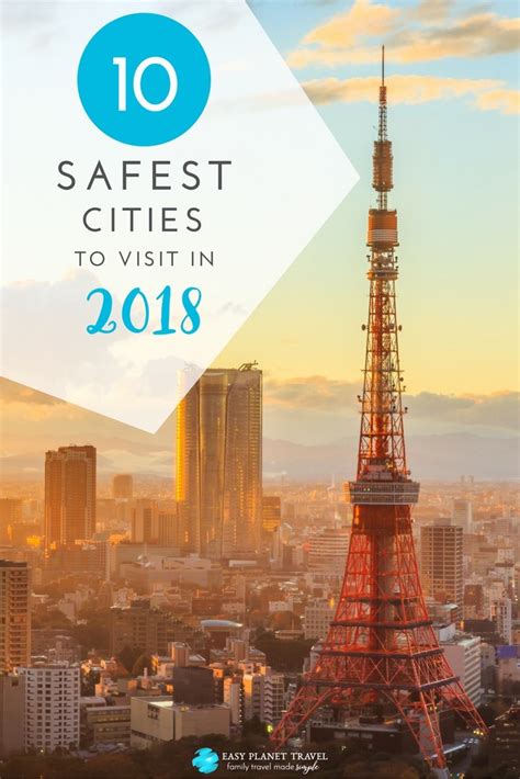 Worlds 10 Safest Cities To Visit In 2018 Easy Planet Travel