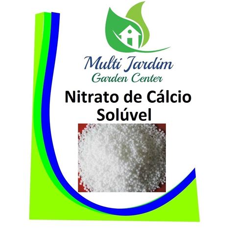 Kg Nitrato De C Lcio Adubo Fertilizante Sol Vel Foliar Hidroponia