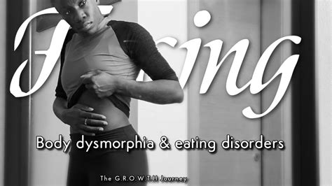 2 Facing Eating Disorders And Body Dysmorphia Growth Journey Youtube