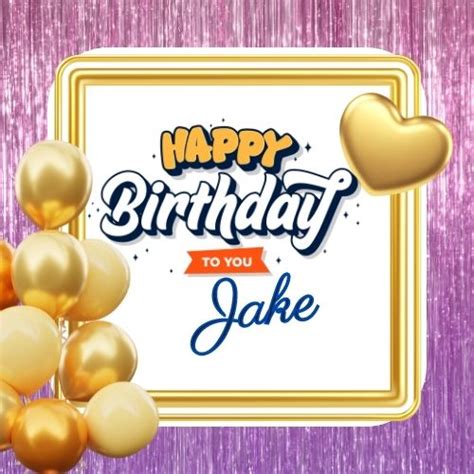 Happy Birthday Jake Wishes Images Cake Memes 