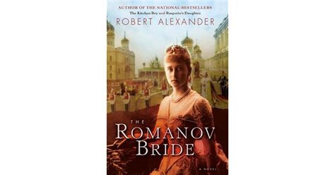 The Romanov Bride By Robert Alexander
