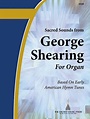 Sacred Sounds From George Shearing For Organ By George Shearing - Sheet ...