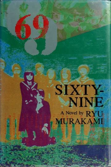 69 Sixty Nine Murakami Ryū 1952 Free Download Borrow And Streaming Internet Archive