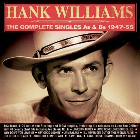 Hank Williams The Complete Singles As And Bs 1945 1955 4cd