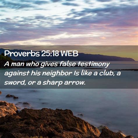 Proverbs 2518 Web A Man Who Gives False Testimony Against His
