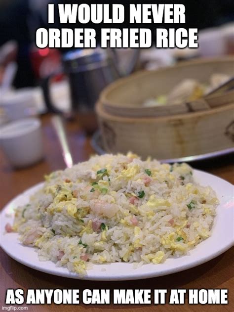 Fried Rice Imgflip