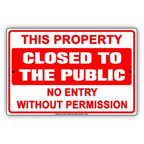 This Property Closed To The Public No Entry Without Permission Warning