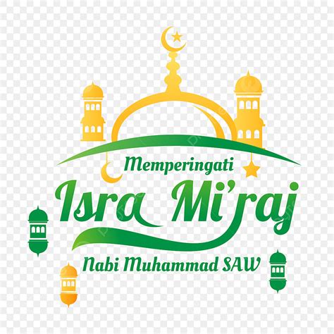 Isra Miraj Muhammad Vector Hd Images Greeting Of Isra Miraj Nabi