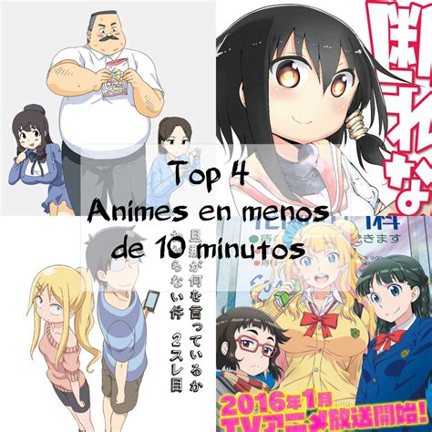 Top 4 Animes En Menos De 10 Minutos