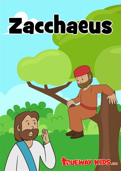 Zacchaeus Bible Lesson For Kids Trueway Kids