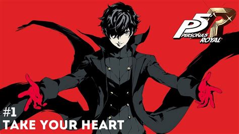 Take Your Heart Lets Play Persona 5 Royal 1 Youtube