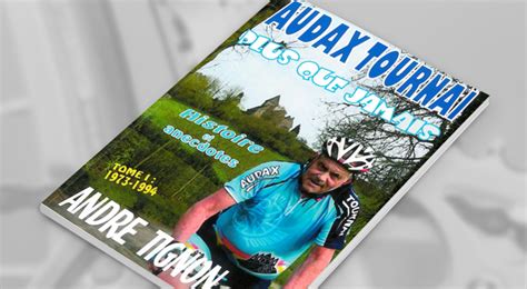 Livre Audax Tournai Plus Que Jamais Cyclotourisme Mag