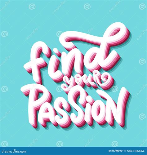 Hand Lettering Typography Poster Quote Find Your Passion Stock Vector Illustration Of Hand