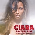 Ciara - Fantasy Ride - The Mini Collection - EP Lyrics and Tracklist ...