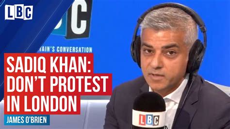 Sadiq Khan Urges People Not To Attend Protests In London Lbc Youtube