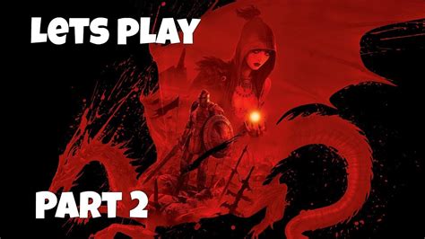 It touts an unforgiving world, a plot that changes around your decisions, an. Let's Play: Dragon Age: Origins - Part 2 - No Commentary ...
