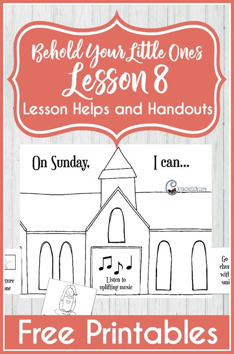 Behold Your Little Ones Lesson 8 Sunday Is A Day To Remember Heavenly