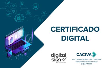 Caciva Certificado Digital é O Novo Serviço Da Caciva