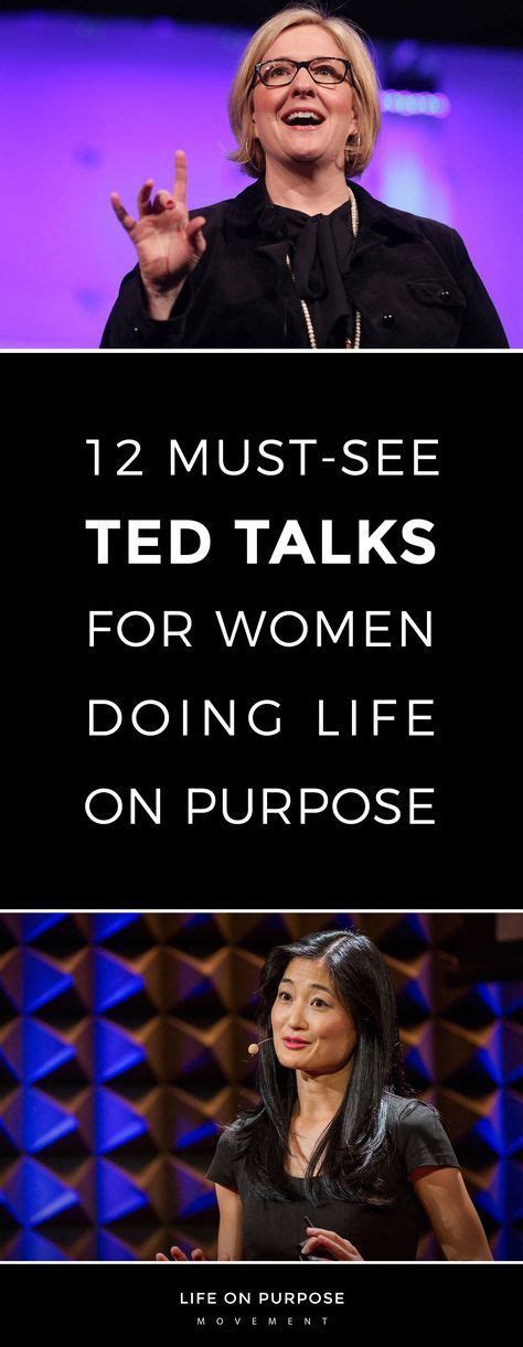 12 Must See Ted Talks For Women Ted Talks Ted Inspirational Quotes