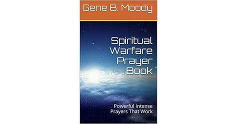 Spiritual Warfare Prayer Book Powerful Intense Prayers That Work By