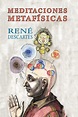 Meditaciones metafísicas by René Descartes, Paperback | Barnes & Noble®
